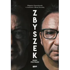 ZBYSZEK PRZEZ PRZYPADKI Beata Nowicka - Znak