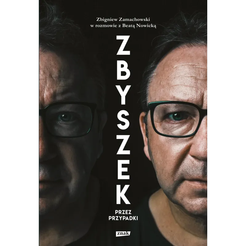 ZBYSZEK PRZEZ PRZYPADKI Beata Nowicka - Znak