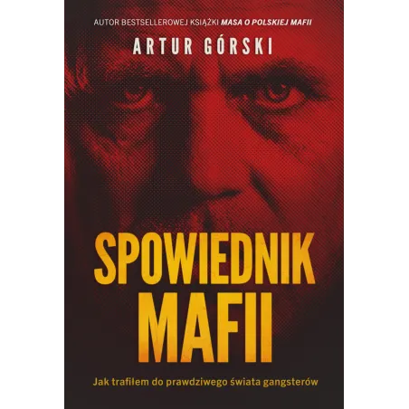 SPOWIEDNIK MAFII Artur Górski - Znak Horyzont