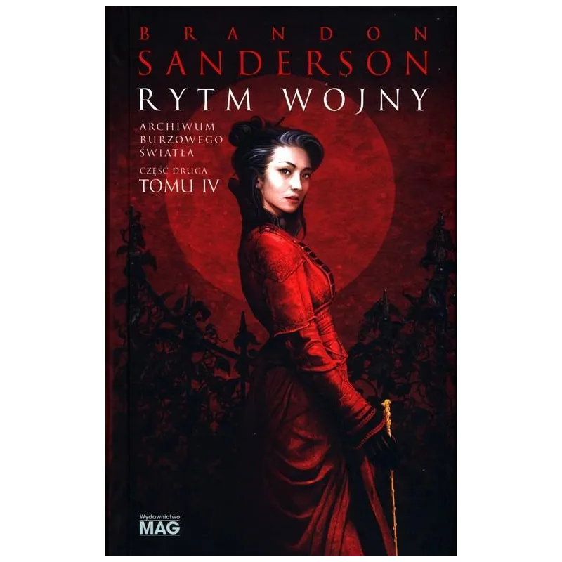 RYTM WOJNY 2 ARCHIWUM BURZOWEGO ŚWIATŁA 4 Brandon Sanderson - Mag