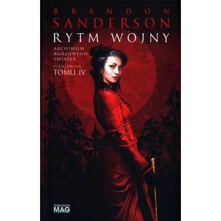 RYTM WOJNY 2 ARCHIWUM BURZOWEGO ŚWIATŁA 4 Brandon Sanderson - Mag
