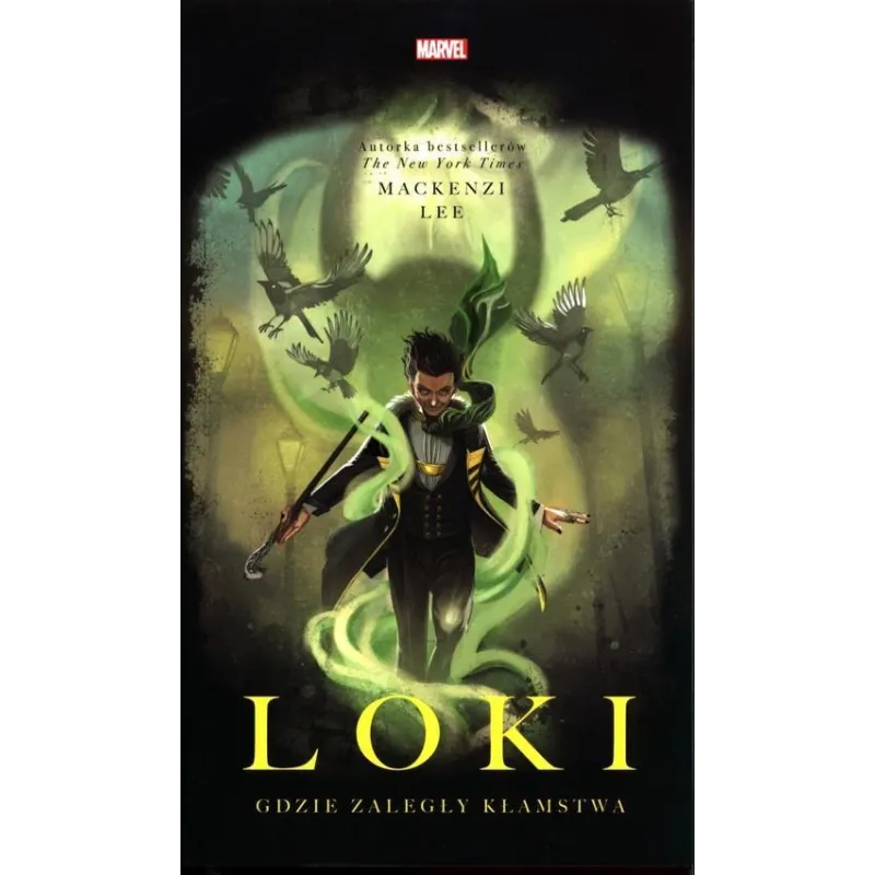 LOKI. GDZIE ZALEGŁY KŁAMSTWA Mackenzi Lee - Olesiejuk