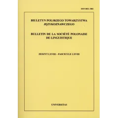 BIULETYN POLSKIEGO TOWARZYSTWA JĘZYKOZNAWCZEGO 68 - Universitas