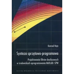 SYNTEZA SPRZĘTOWO-PROGRAMOWA Konrad Hejn - Oficyna Wydawnicza Politechniki Warszawskiej