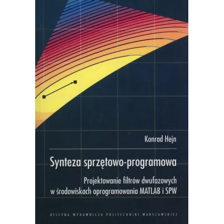 Synteza Sprzętowo-Programowa Konrad Hejn Synteza Sprzętowo-Programowa Konrad Hejn
