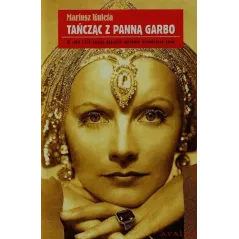 TAŃCZĄC Z PANNĄ GARBO Mariusz Kuleta - Avalon