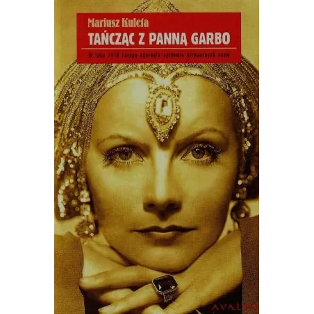 TAŃCZĄC Z PANNĄ GARBO Mariusz Kuleta - Avalon