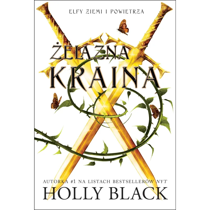 ŻELAZNA KRAINA. ELFY ZIEMI I POWIETRZA Holly Black - Jaguar