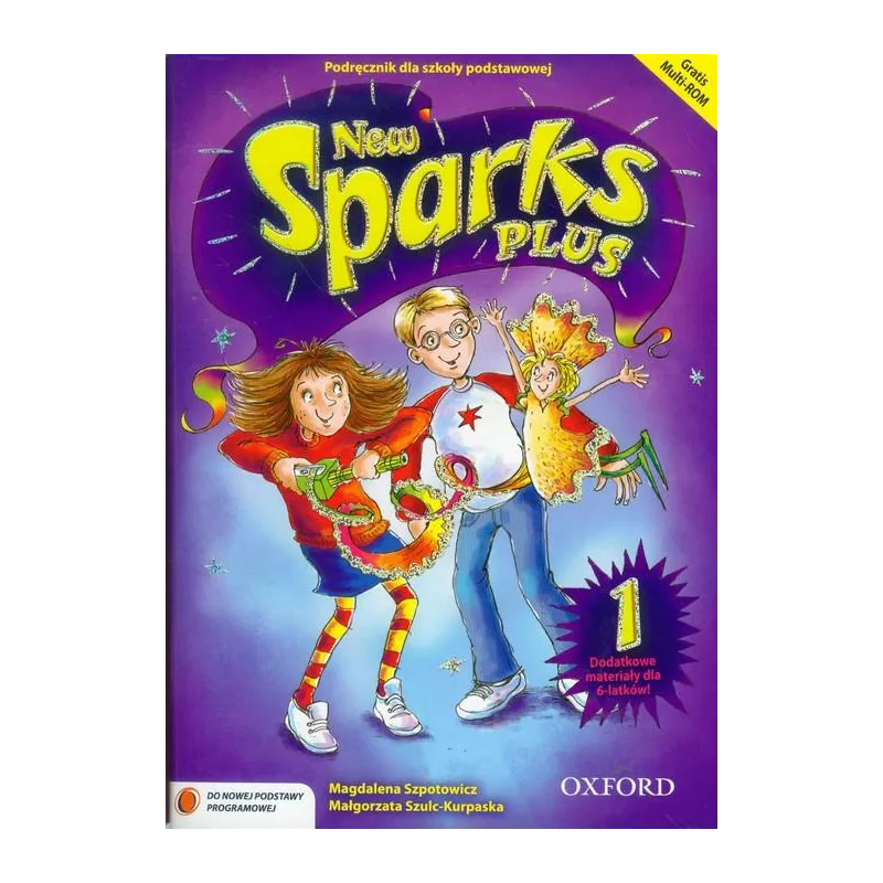 JĘZYK ANGIELSKI NEW SPARKS PLUS 1 PODRĘCZNIK  Szpotowicz Magdalena