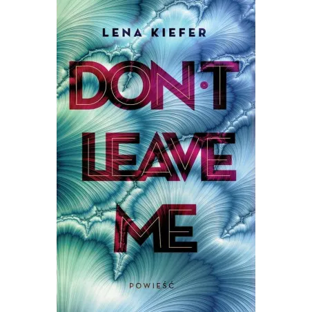 DONT LEAVE ME Lena Kiefer - Jaguar