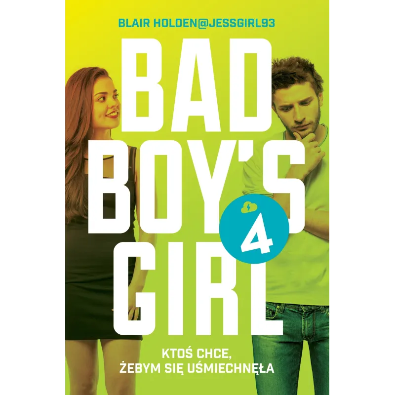 KTOŚ CHCE, ŻEBYŚ SIĘ UŚMIECHNĘŁA. BAD BOYS GIRL 4 Blair Holden - Jaguar