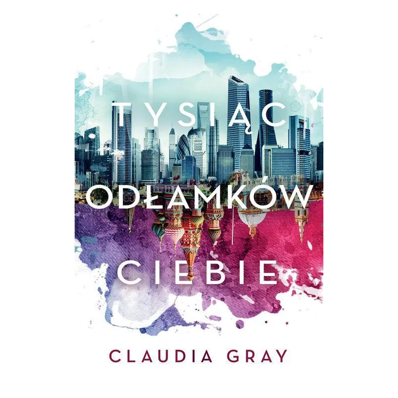 TYSIĄC ODŁAMKÓW CIEBIE Claudia Grey - Jaguar
