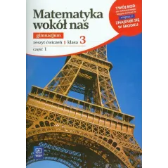 MATEMATYKA 3. ĆWICZENIA 1 MATEMATYKA WOKÓŁ NAS Barbara Podobinska - WSiP