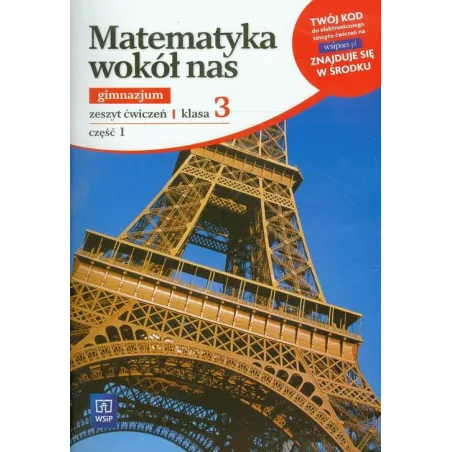 MATEMATYKA 3. ĆWICZENIA 1 MATEMATYKA WOKÓŁ NAS Barbara Podobinska - WSiP