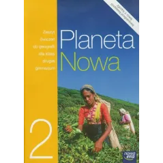 GEOGRAFIA 2 ĆWICZENIA PLANETA NOWA Ewa Ćwiklińska - Nowa Era