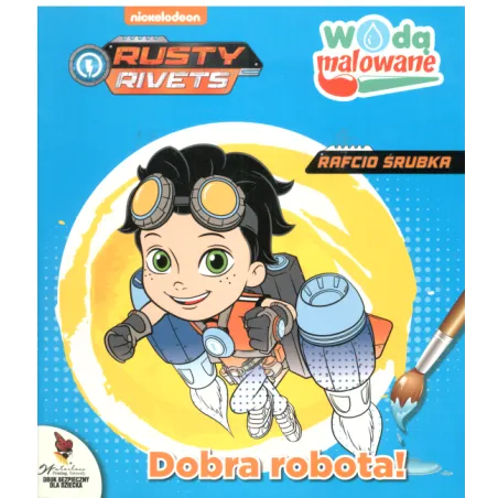 Rafcio Śrubka. Dobra Robota! Wodą Malowane Rafcio Śrubka. Dobra Robota! Wodą Malowane