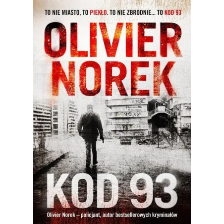 Kod 93 Olivier Norek Kod 93 Olivier Norek