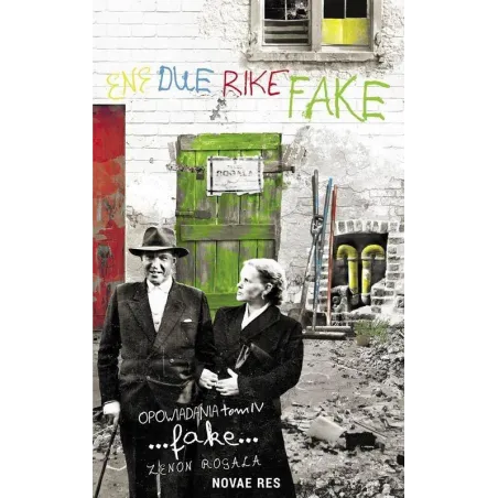FAKE OPOWIADANIA 4 Zenon Rogala - Novae Res