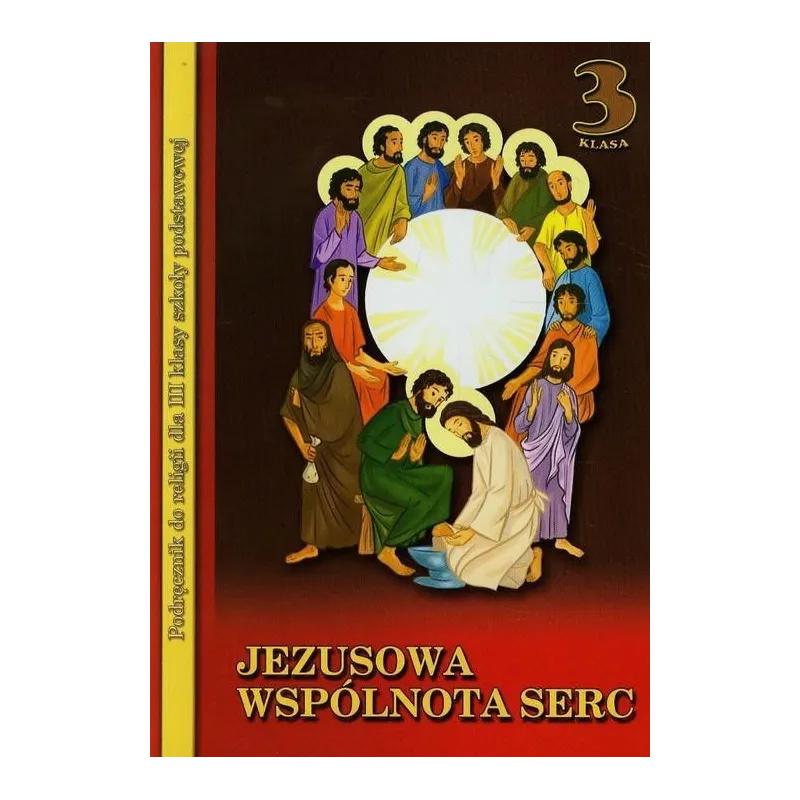 JEZUSOWA WSPÓLNOTA SERC 3 PODRĘCZNIK Łabendowicz Stanisław