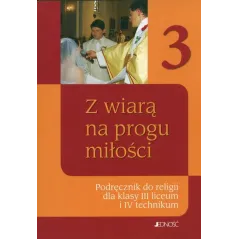 Z WIARĄ NA PROGU MIŁOŚCI 3 PODRĘCZNIK Praca Zbiorowa