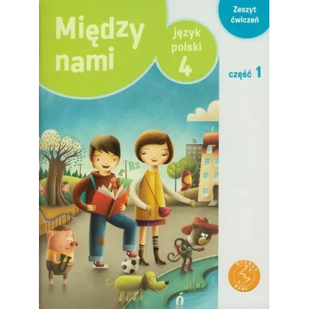 Między Nami. Język Polski 4 Ćwiczenia 1 Między Nami. Język Polski 4 Ćwiczenia 1