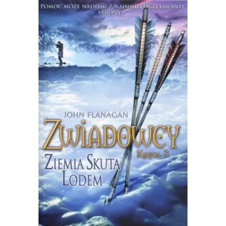 ZIEMIA SKUTA LODEM. ZWIADOWCY 3 John Flanagan - Jaguar