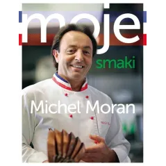 MOJE SMAKI Michel Moran - Muza