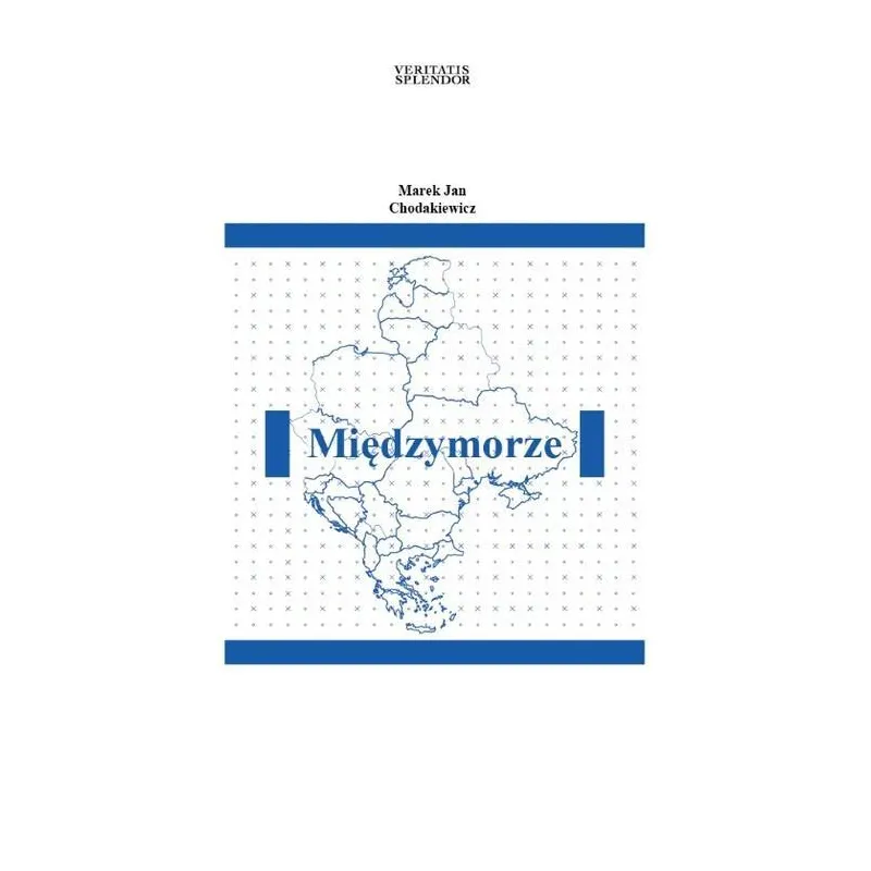MIĘDZYMORZE Marek Chodakiewicz - 3S Media