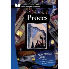 PROCES. LEKTURA Z OPRACOWANIEM Franz Kafka - SBM