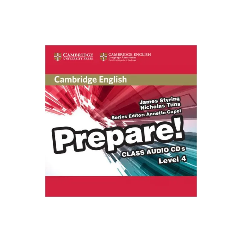 CAMBRIDGE ENGLISH PREPARE! 4 CLASS AUDIO 2 X CD James Styring - Cambridge University Press