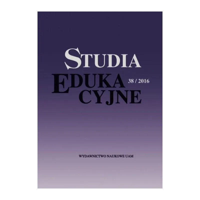 STUDIA EDUKACYJNE 38/2016 - Wydawnictwo Naukowe UAM