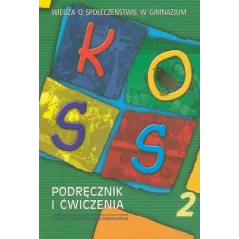 KOSS. WIEDZA O SPOŁECZEŃSTWIE  PODRĘCZNIK I ĆWICZENIA 2. ZAKRES ROZSZERZONY Merta Tomasz