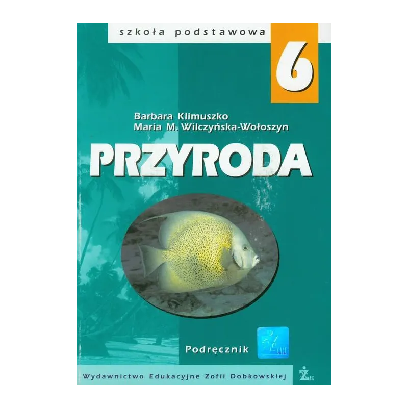 PRZYRODA 6 PODRĘCZNIK - Wydawnictwo Żak