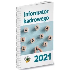 INFORMATOR KADROWEGO 2021 - Wiedza i Praktyka