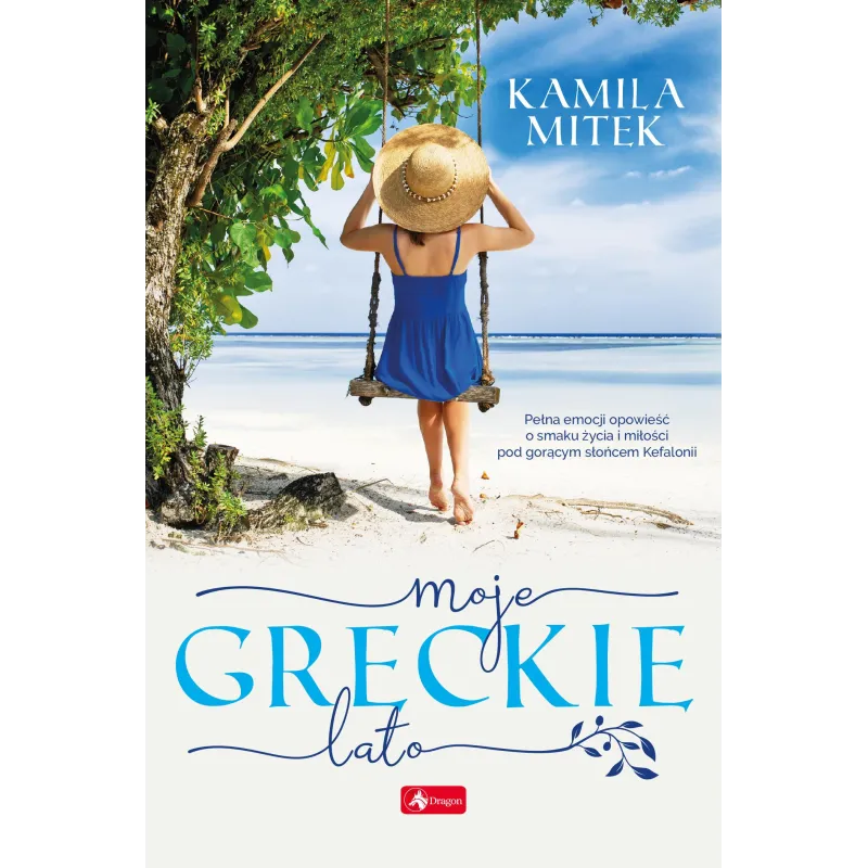 MOJE GRECKIE LATO Kamila Mitek - Dragon