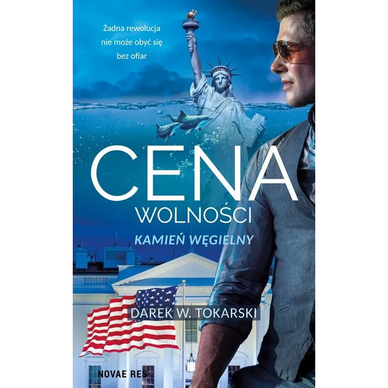 CENA WOLNOŚCI Dariusz Tokarski - Novae Res