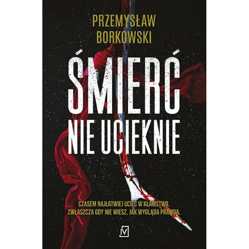 Śmierć nie ucieknie Przemysław Borkowski