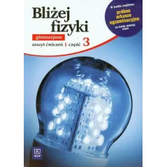 FIZYKA 3 ĆWICZENIA BLIŻEJ FIZYKI - WSiP