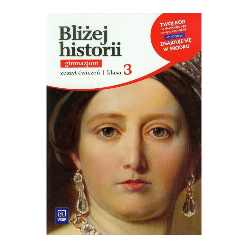 BLIŻEJ HISTORII 3 ĆWICZENIA Anita Plumińska-Mieloch - WSiP