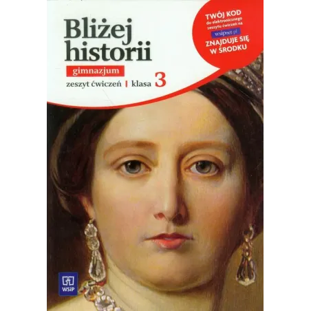 BLIŻEJ HISTORII 3 ĆWICZENIA Anita Plumińska-Mieloch - WSiP