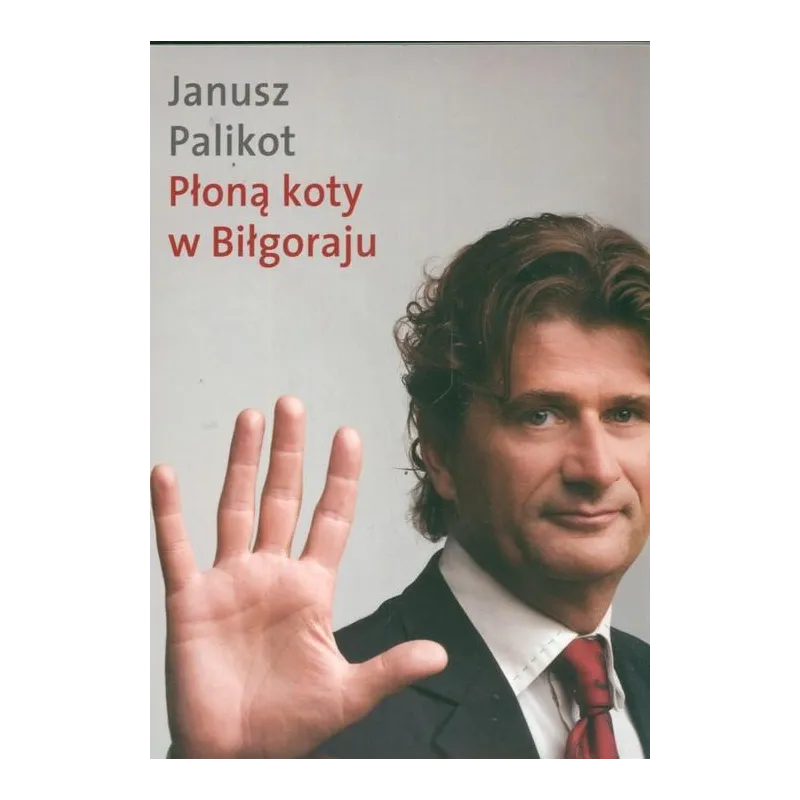 PŁONĄ KOTY W BIŁGORAJU JANUSZ PALIKOT AUDIOBOOK CD MP3