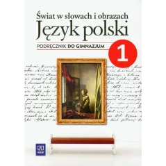 ŚWIAT W SŁOWACH I OBRAZACH 1 JĘZYK POLSKI PODRĘCZNIK Witold Bobiński