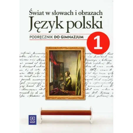 ŚWIAT W SŁOWACH I OBRAZACH 1 JĘZYK POLSKI PODRĘCZNIK Witold Bobiński