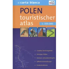 POLSKA. ATLAS TURYSTYCZNY / POLEN. TOURISTISCHER ATLAS 1: 300 000 - Carta Blanca