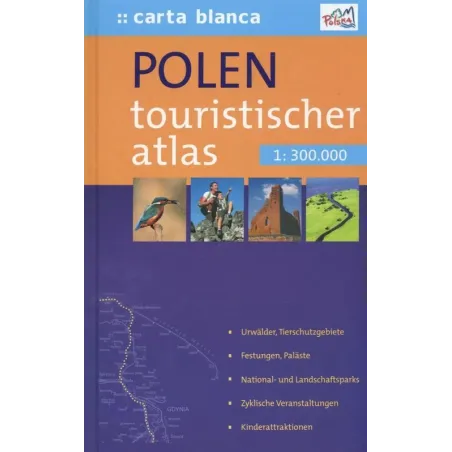 POLSKA. ATLAS TURYSTYCZNY / POLEN. TOURISTISCHER ATLAS 1: 300 000 - Carta Blanca