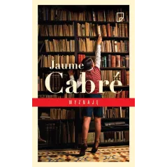 WYZNAJĘ Jaume Cabre - Marginesy
