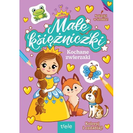 KOCHANE ZWIERZAKI. MAŁE KSIĘŻNICZKI