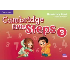 CAMBRIDGE LITTLE STEPS 3 NUMERACY BOOK AMERICAN ENGLISH Lorena Peimbert - Cambridge University Press