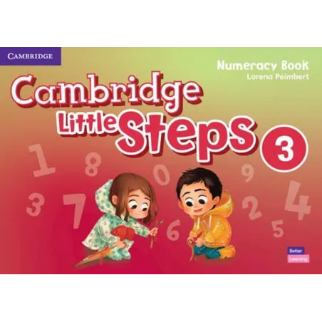 CAMBRIDGE LITTLE STEPS 3 NUMERACY BOOK AMERICAN ENGLISH Lorena Peimbert - Cambridge University Press