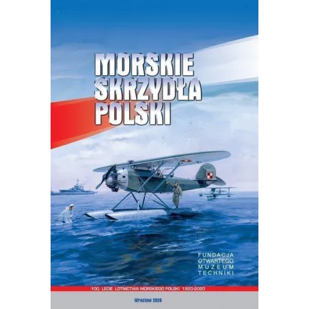 MORSKIE SKRZYDŁA POLSKI - Fundacja Otwartego Muzeum Techniki